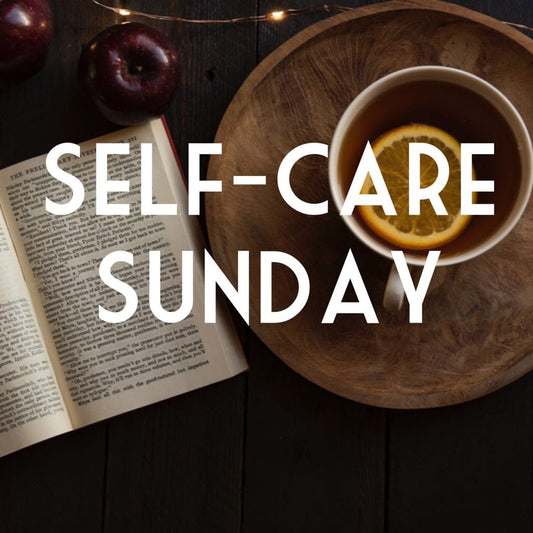 Self Care Sunday