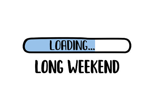 Happy Long Weekend!